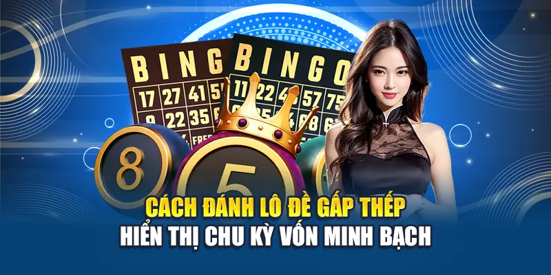 Cách Đánh Lô Đề Gấp Thếp An Toàn Khi Áp Dụng Tại W88 1 Cách đánh lô đề gấp thếp hiển thị chu kỳ vốn minh bạch