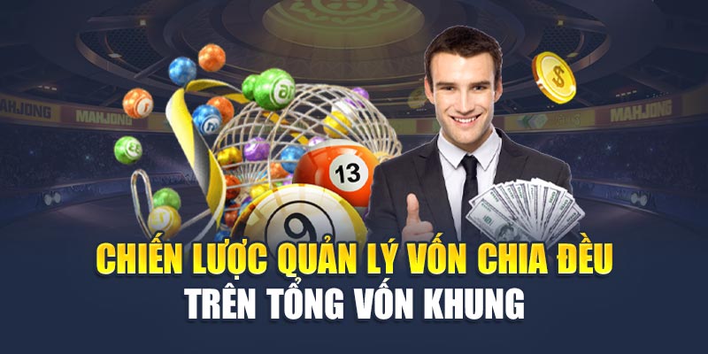 Chiến lược quản lý vốn chia đều trên tổng vốn khung