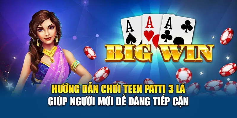 Teen Patti 3 Lá W88 Thu Hút Với Lối Chơi Đối Kháng Hấp Dẫn 2 Hướng dẫn chơi Teen Patti 3 Lá giúp người mới dễ dàng tiếp cận