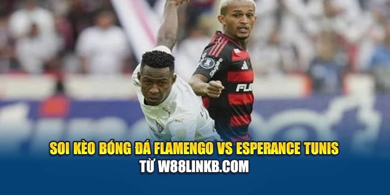 Soi Kèo Bóng Đá Flamengo Vs Esperance Tunis Từ connectgroupdatahouse1.in.net